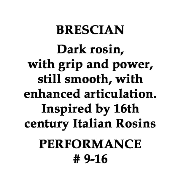Old Master Brescian Rosin